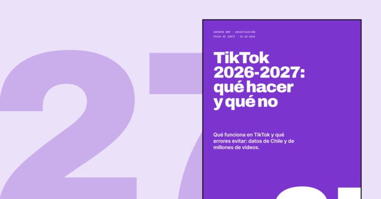 Estadísticas de TikTok 2026 en Chile y tendencias para 2027